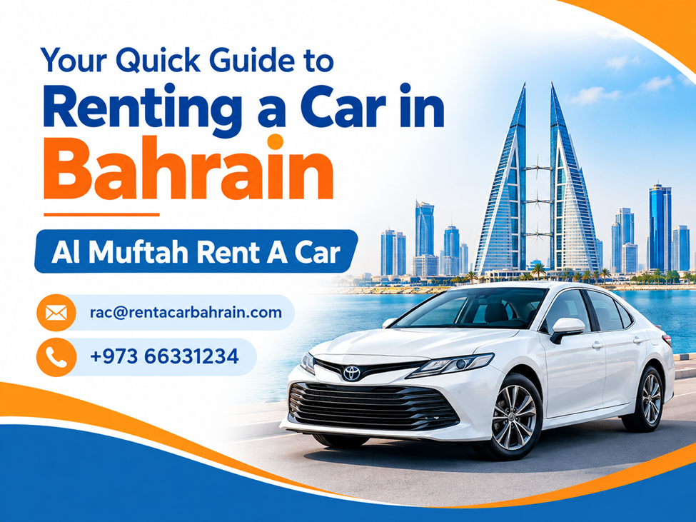 Your Quick Guide to Renting a Car in Bahrain